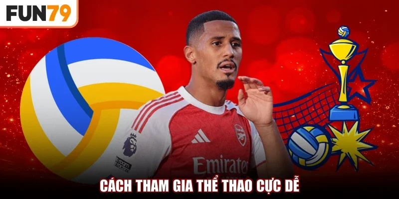 Cách tham gia thể thao cực dễ